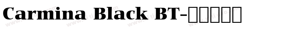 Carmina Black BT字体转换